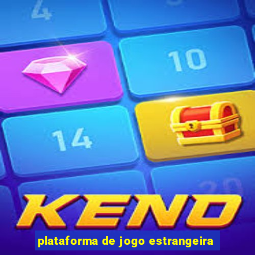 plataforma de jogo estrangeira